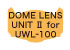 Dome Lens Unit Ii for UWL-100