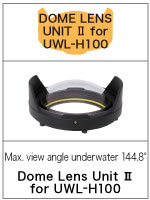 Dome Lens Unit II for UWL-H100