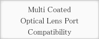 Multi Coated Optical Lens Port Compatibility