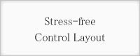 Stress-free Control Layout