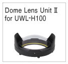 Dome Lens Unit II for UWL-H100