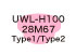 UWL-H100 28M67 Type1/Type2