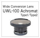 Wide Conversion Lens  UWL-100 Achromat Type1/Type2